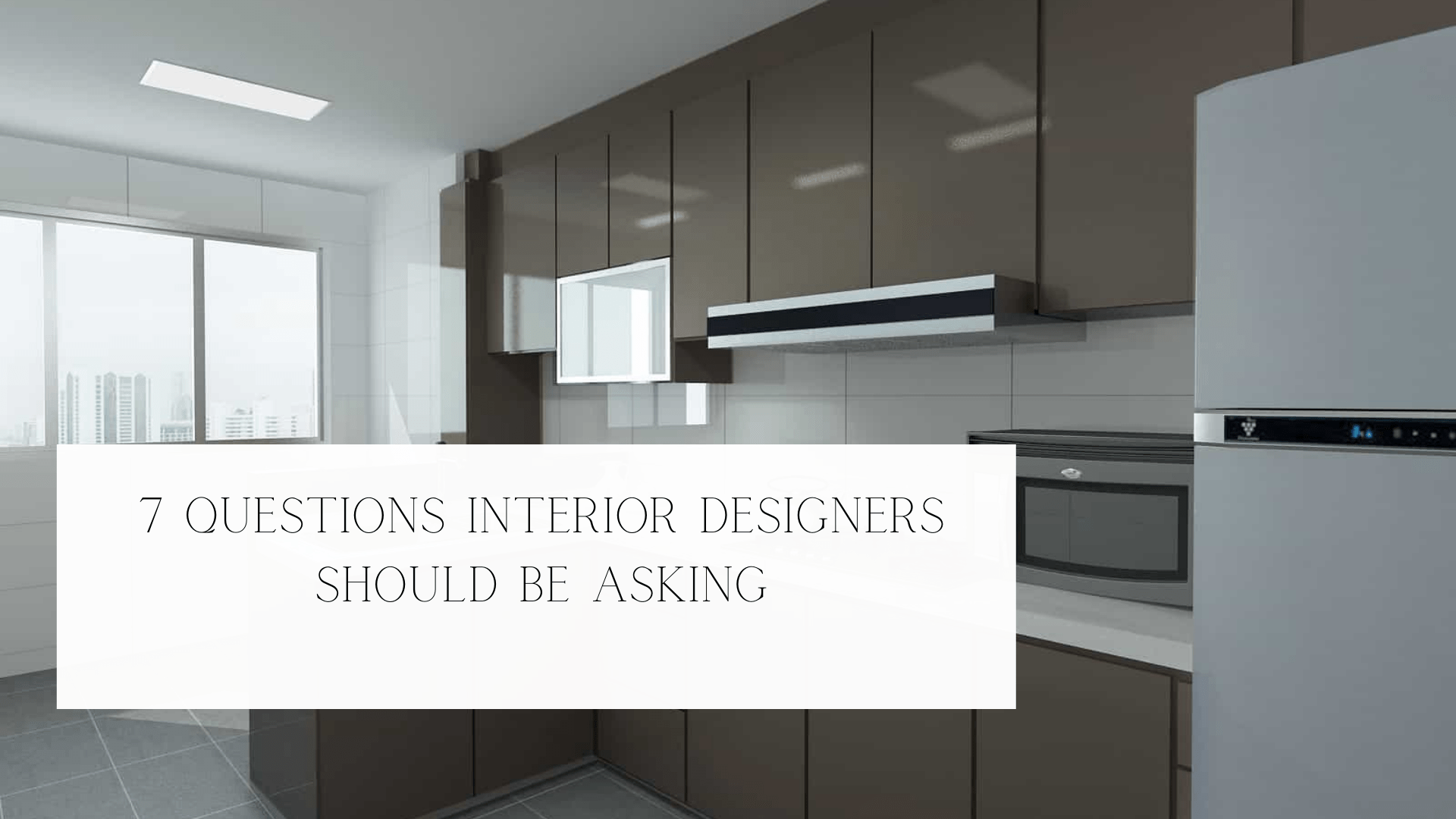 An Interior Designers Should Be Asking