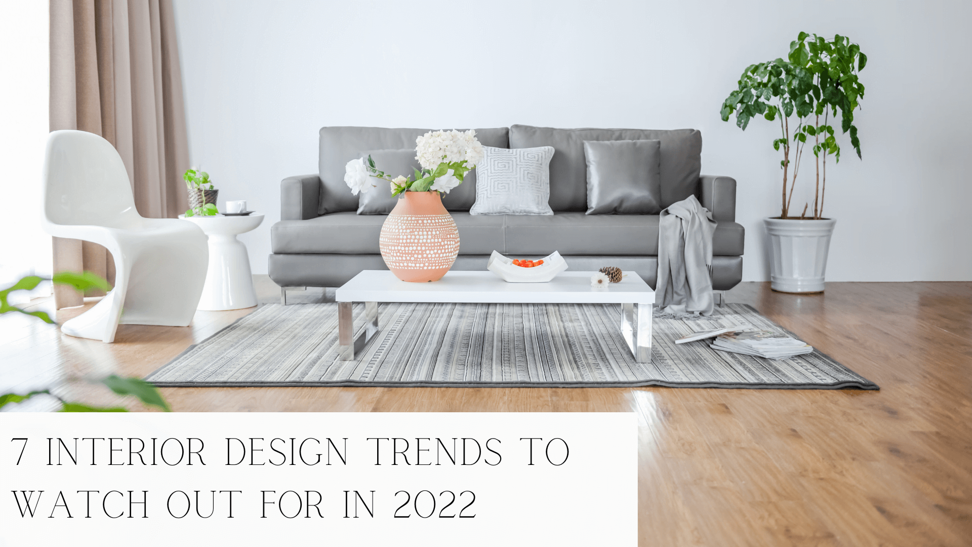 interior design to watch out for 2022