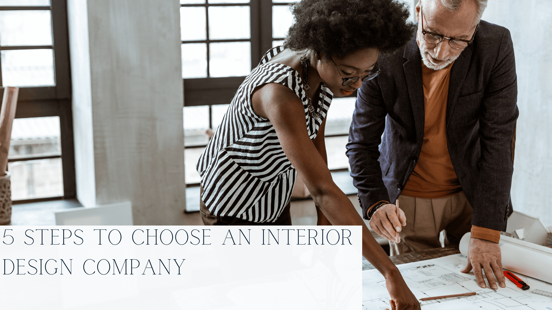 5 Steps to Choose An Interior Design Company