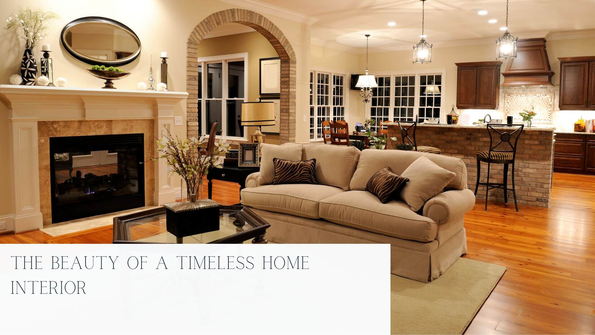 The Beauty of a Timeless Home Interior