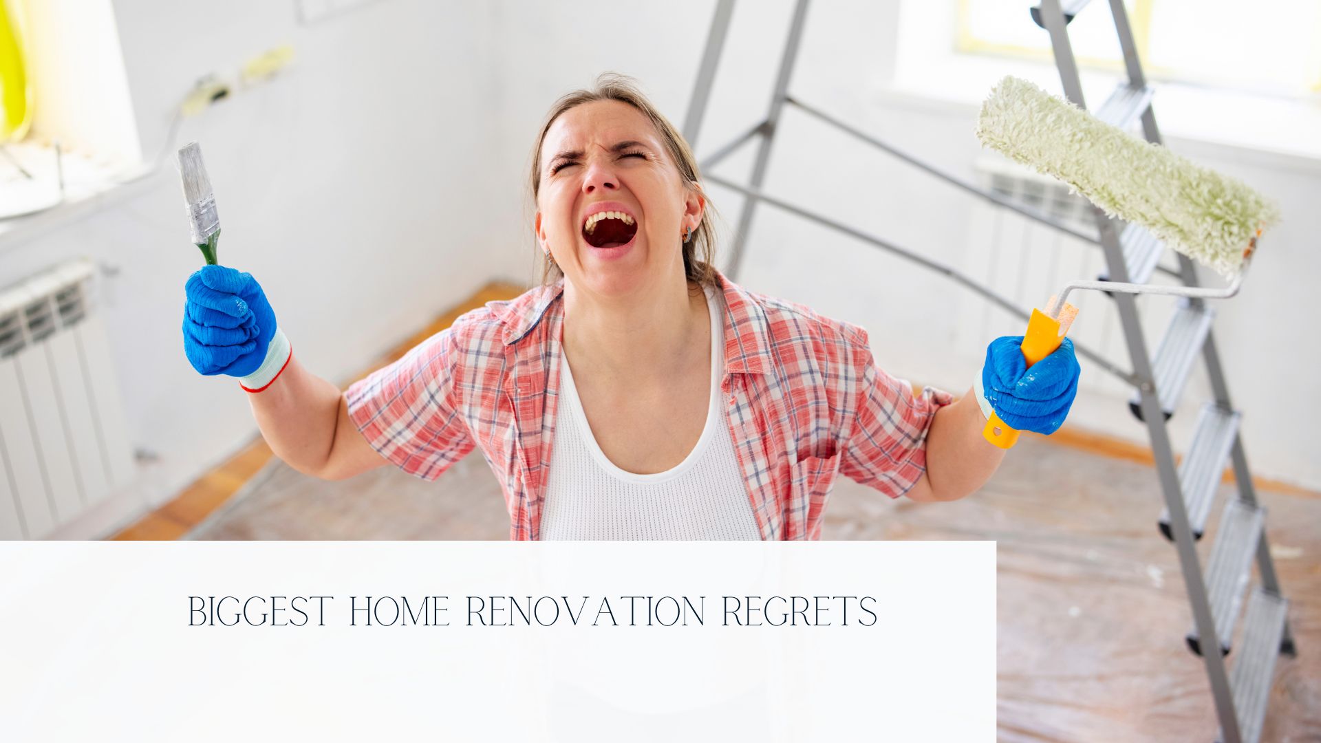 home renovation regrets